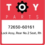 72650-60161 Toyota Lock Assy, Rear NO.2 Seat, Rh 7265060161, New Genuine Oem Par. Fixed Price $203.57.