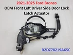 2021-2025 Ford Bronco Front Left Side Door Lock Latch Actuator Oem R2DZ78219A65C. Fixed Price $200.00.