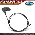 Hood Release Cable Ford Transit Connect 2014 2015-2022 DT1Z16916A 70.63 Inch. Fixed Price $21.48.