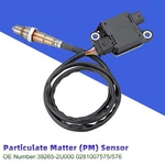 Diesel Particulate Pm Sensor 39265-4A300 For Hyundai H1 Starex I800 2015-2017. Fixed Price $121.23.