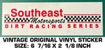 Southeast Motorsports Dirt Racing Series - Vintage Original Vinyl Decal Sticker. Fixed Price $7.24.