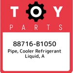 88716-B1050 Toyota Pipe, Cooler Refrigerant Liquid, 88716B1050, New Genuine Oe. Fixed Price $291.80.