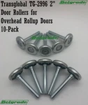 Transglobal TG-2996 2" Rollers For Overhead Rollup Doors 10-PACK. Fixed Price $30.00.