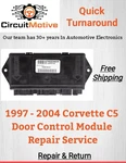 1997 - 2004 Corvette Door Lock Control Module Repair Service. Fixed Price $85.00.