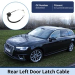 Door Latch Cable NO.8K0839085A For Audi A4/B8 2009-2016 Rear Left. Fixed Price $20.69.