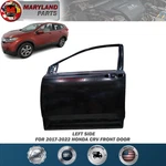 For 2017-2022 Honda Crv Left Front Door Driver Side Lh. Fixed Price $479.99.