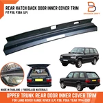 Upper Trunk Rear Door Tailgate Hatch Back Inner Cover Trim Range Rover P38A. Fixed Price $305.06.