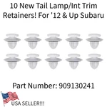 10 New Tail Lamp/int Trim Retainers! Fits Subaru Ascent Brz Legacy Crosstrek Etc. Fixed Price $222.00.