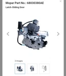 Genuine Mopar Sliding Door Latch Right 68030380AE. Fixed Price $150.00.
