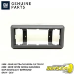 1988 - 1998 Silverado Sierra Yukon Suburban Map Dome Light Surround Bezel Gray. Fixed Price $21.87.