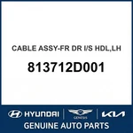 Hyundai Elantra Cable Assembly-front Dr Inside Hdl Oem New 813712D001. Fixed Price $106.04.
