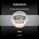 Genuine 2007-2014 Toyota Fj Cruiser Outside Moulding Retainer 7539235210. Fixed Price $39.00.