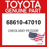 Toyota Genuine 68610-47010 Check Assy Fr Door 6861047010 Oem. Fixed Price $54.85.