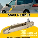 80850 Front Left Sliding Door Handle For 1998-03 Toyota Sienna 69220-08010-A0. Fixed Price $8.54.