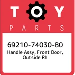 69210-74030-B0 Toyota Handle Assy, Front Door, Outside Rh 6921074030B0, New Genu. Fixed Price $180.96.