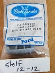 Bob Drake 11A-7022008 1941-48 Ford Striker Plate. Fixed Price $15.00.