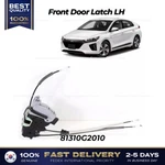 Genuine Front Door Latch Lh 81310G2010 For Hyundai Ioniq. Fixed Price $92.00.