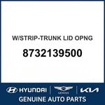 2000-2005 Hyundai XG300 W/strip-trunk Lid Opng Oem New 8732139500. Fixed Price $145.94.